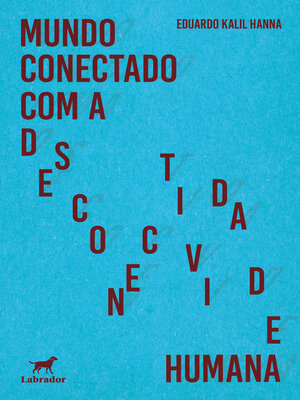 cover image of Mundo conectado com a desconectividade humana